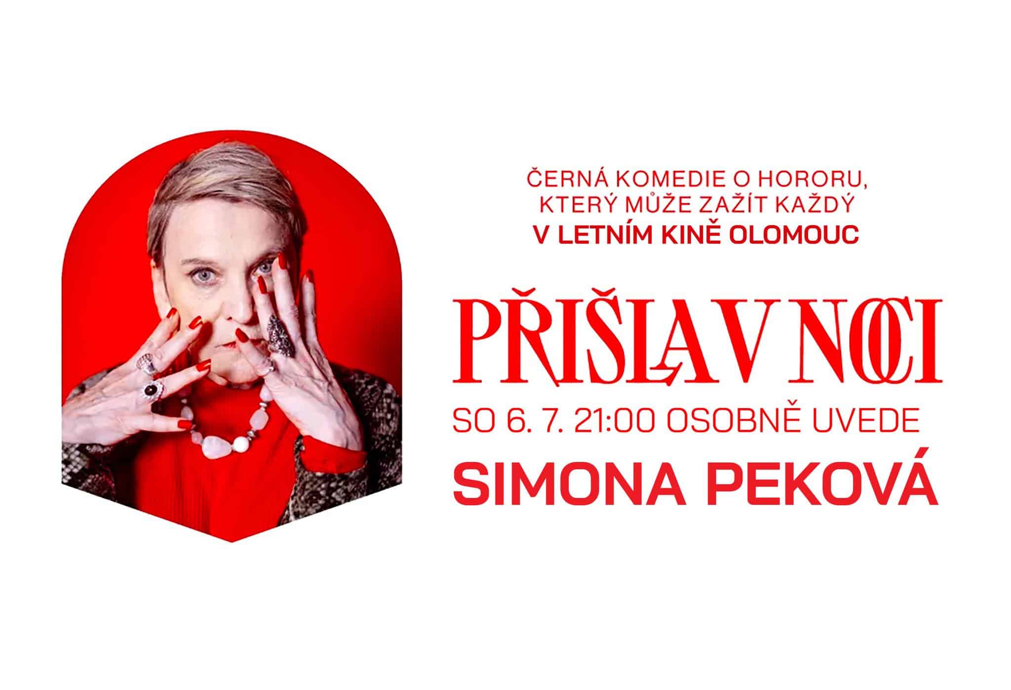 SIMONA PEKOVÁ - PŘIŠLA V NOCI - uvede OSOBNĚ držitelka Českého lva